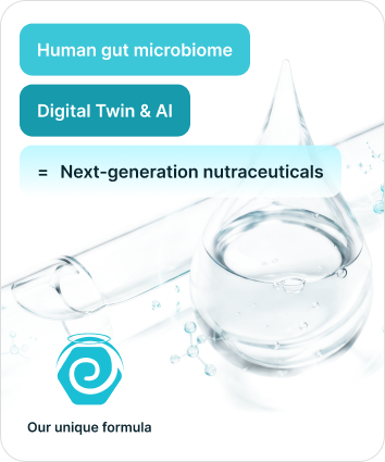 Human gut microbiome + Digital Twin & AI = Next-generation nutraceuticals — our unique formula